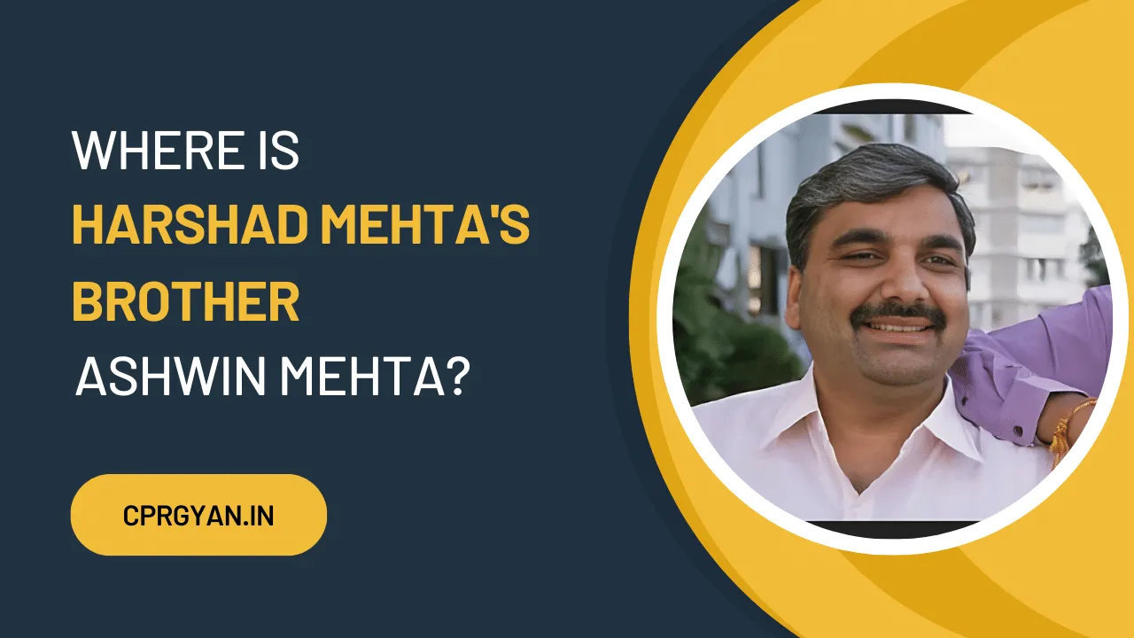 Where is Harshad Mehta's Brother Ashwin Mehta